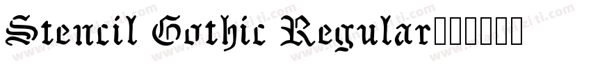 Stencil Gothic Regular字体转换